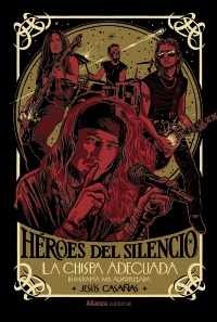 Héroes del Silencio (Biografía no autorizada)